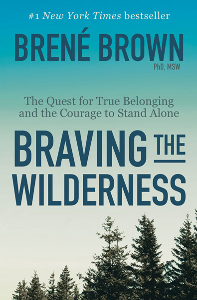 Braving The Wilderness, Bréné Brown
