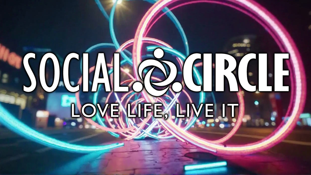 Social Circle Love Life Live It